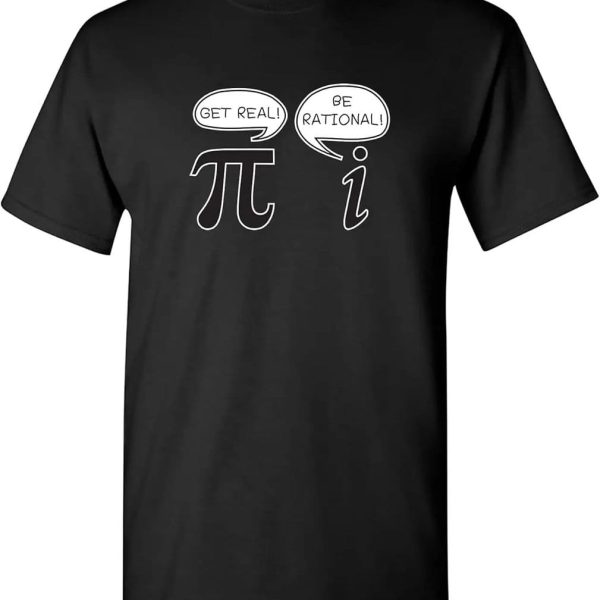 T-shirt noir avec symbole pi et bulles de dialogue "Get real!" et "Be rational!" pour les amateurs de sciences et mathématiques.