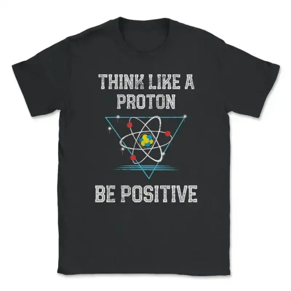 T-shirt noir avec slogan "Think like a proton, be positive" et illustration d'un atome stylisé, parfait pour les amateurs de science et de physique.