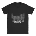 T-shirt avec tableau périodique des éléments et texte "Je le porte périodiquement" pour les amateurs de chimie.