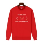 Sweat rouge avec diagrammes électriques et texte humoristique "What part of don't you understand" pour les passionnés d'électricité.